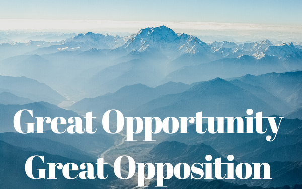 Great Opportunity-Great Opposition